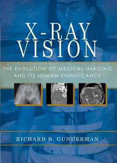 X-Ray Vision (eBook, PDF) - Gunderman, Richard B.