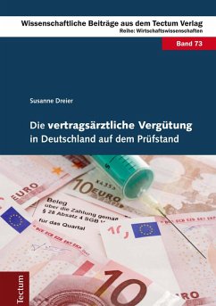 Die vertragsärztliche Vergütung in Deutschland auf dem Prüfstand (eBook, PDF) - Dreier, Susanne