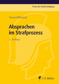 Absprachen im Strafprozess (eBook, ePUB) - Sauer, Dirk; Münkel, Sebastian
