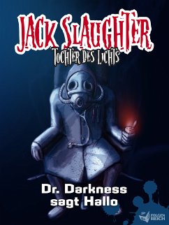 Dr. Darkness sagt Hallo / Jack Slaughter Bd.1 (eBook, ePUB) - Lueg, Lars Peter