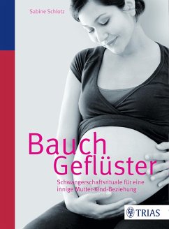 Bauchgeflüster (eBook, PDF) - Schlotz, Sabine