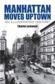 Manhattan Moves Uptown (eBook, ePUB) Manhattan Moves Uptown (eBook, ePUB)