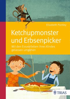 Ketchupmonster und Erbsenpicker (eBook, ePUB) - Pantley, Elizabeth