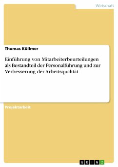 Einführung von Mitarbeiterbeurteilungen als Bestandteil der Personalführung und zur Verbesserung der Arbeitsqualität (eBook, PDF) - Küllmer, Thomas