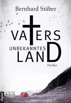 Vaters unbekanntes Land (eBook, ePUB) - Stäber, Bernhard