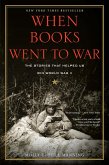 When Books Went to War (eBook, ePUB) When Books Went to War (eBook, ePUB)