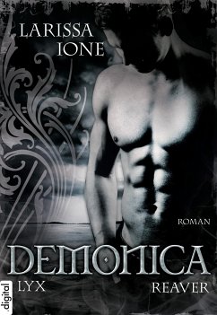 Reaver / Demonica Bd.6 (eBook, ePUB) - Ione, Larissa