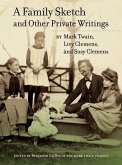 A Family Sketch and Other Private Writings (eBook, ePUB)