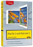 iPad Air 2 und iPad mini 3 optimal nutzen