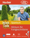 Walk & Talk Spanisch Hörkurs für Fortgeschrittene