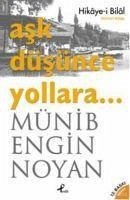 Ask Düsünce Yollara 1 - Engin Noyan, Münib