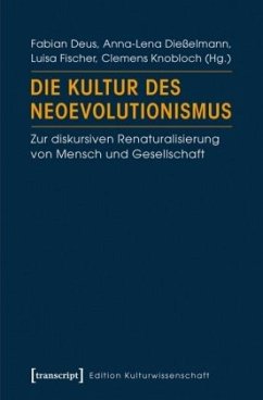 Die Kultur des Neoevolutionismus