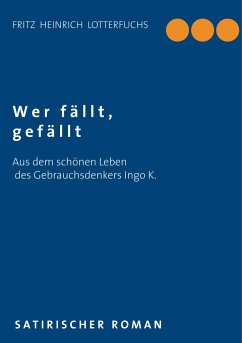 Wer fällt, gefällt - Lotterfuchs, Fritz Heinrich