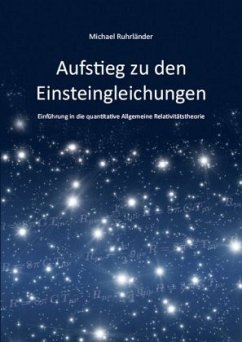 Aufstieg zu den Einsteingleichungen - Ruhrländer, Michael