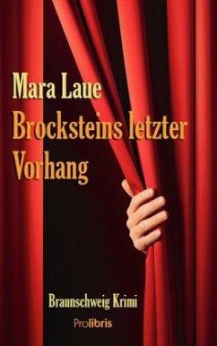 Brocksteins letzter Vorhang - Laue, Mara