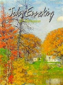 John Enneking: 62 Masterpieces (eBook, ePUB) - Tsaneva, Maria