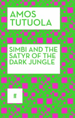 Simbi and the Satyr of the Dark Jungle (eBook, ePUB) - Tutuola, Amos