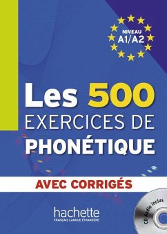 Les 500 exercices de phonétique. Livre de l'élève + CD Audio + corrigés - Abry, Dominique; Chalaron, Marie-Laure