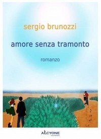 Amore senza tramonto (eBook, ePUB) - Brunozzi, Sergio