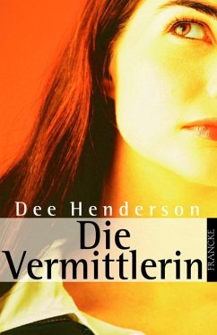 Die Vermittlerin (eBook, ePUB) - Henderson, Dee