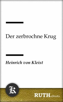 Der zerbrochne Krug (eBook, ePUB) - Kleist, Heinrich Von