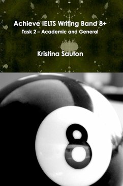 Cover Achieve Ielts Writing Band 8+ Task 2: Academic and General (eBook, ePUB)