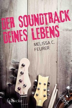 Der Soundtrack deines Lebens (eBook, ePUB) - Feurer, Melissa C.