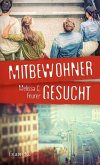 Mitbewohner gesucht (eBook, ePUB) Mitbewohner gesucht (eBook, ePUB)