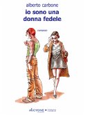 Io sono una donna fedele (eBook, ePUB)