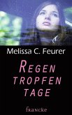 Regentropfentage (eBook, ePUB) Regentropfentage (eBook, ePUB)
