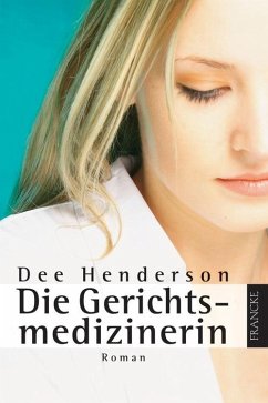 Die Gerichtsmedizinerin (eBook, ePUB) - Henderson, Dee