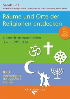 Interreligiös-dialogisches Lernen ID 03. Heilige Räume - Yildiz, Melek;Petersen, Oliver;Eckstein, Kai