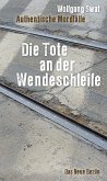 Die Tote an der Wendeschleife (eBook, ePUB)