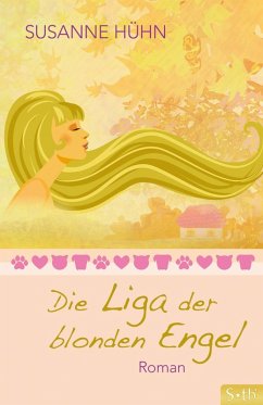 Die Liga der blonden Engel (eBook, ePUB) - Hühn, Susanne