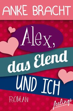 Cover Alex, das Elend und ich (eBook, ePUB)