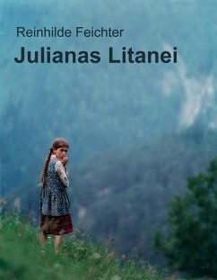 Julianas Litanei (eBook, ePUB) - Feichter, Reinhilde