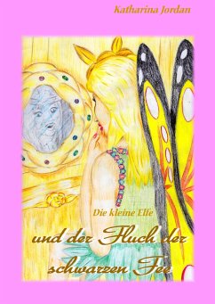 Die kleine Elfe und der Fluch der schwarzen Fee (eBook, ePUB) - Jordan, Katharina