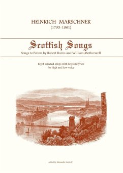 Heinrich Marschner - Scottish Songs (eBook, ePUB) Heinrich Marschner - Scottish Songs (eBook, ePUB)