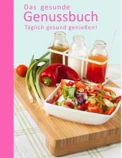 Das gesunde Genussbuch (eBook, ePUB) - Blumenberg, Anja