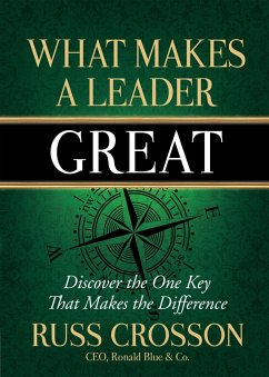 What Makes a Leader Great (eBook, ePUB) - Russ Crosson