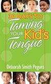 30 Days to Taming Your Kid's Tongue (eBook, ePUB)
