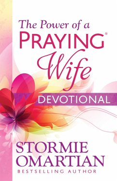 Power of a Praying Wife Devotional (eBook, ePUB) - Stormie Omartian