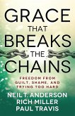Grace That Breaks the Chains (eBook, ePUB)