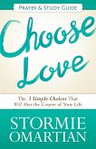 Choose Love Prayer and Study Guide (eBook, ePUB) Choose Love Prayer and Study Guide (eBook, ePUB)