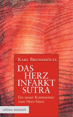 Das Herzinfarkt-Sutra (eBook, ePUB) - Brunnhölzl, Karl