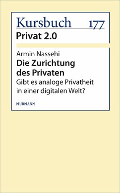 Die Zurichtung des Privaten (eBook, ePUB) - Nassehi, Armin