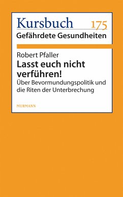 Lasst euch nicht verführen! (eBook, ePUB) - Pfaller, Robert