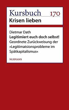 Legitimiert Euch doch selbst! (eBook, ePUB) - Dath, Dietmar