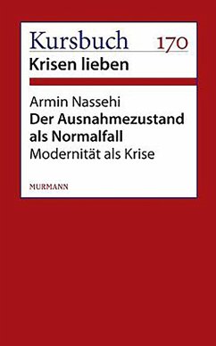 Der Ausnahmezustand als Normalfall (eBook, ePUB) - Nassehi, Armin