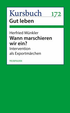 Wann marschieren wir ein? (eBook, ePUB) - Münkler, Herfried